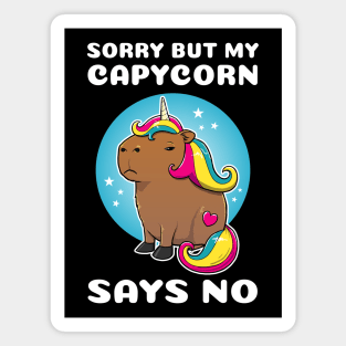 Sorry but my capycorn says no Cartoon Capybara Unicorn Magnet